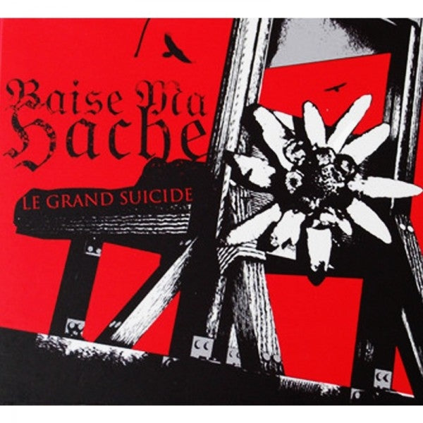 Baise Ma Hache - Le Grand Suicide - CD DIGIPAK - Osmose Productions
