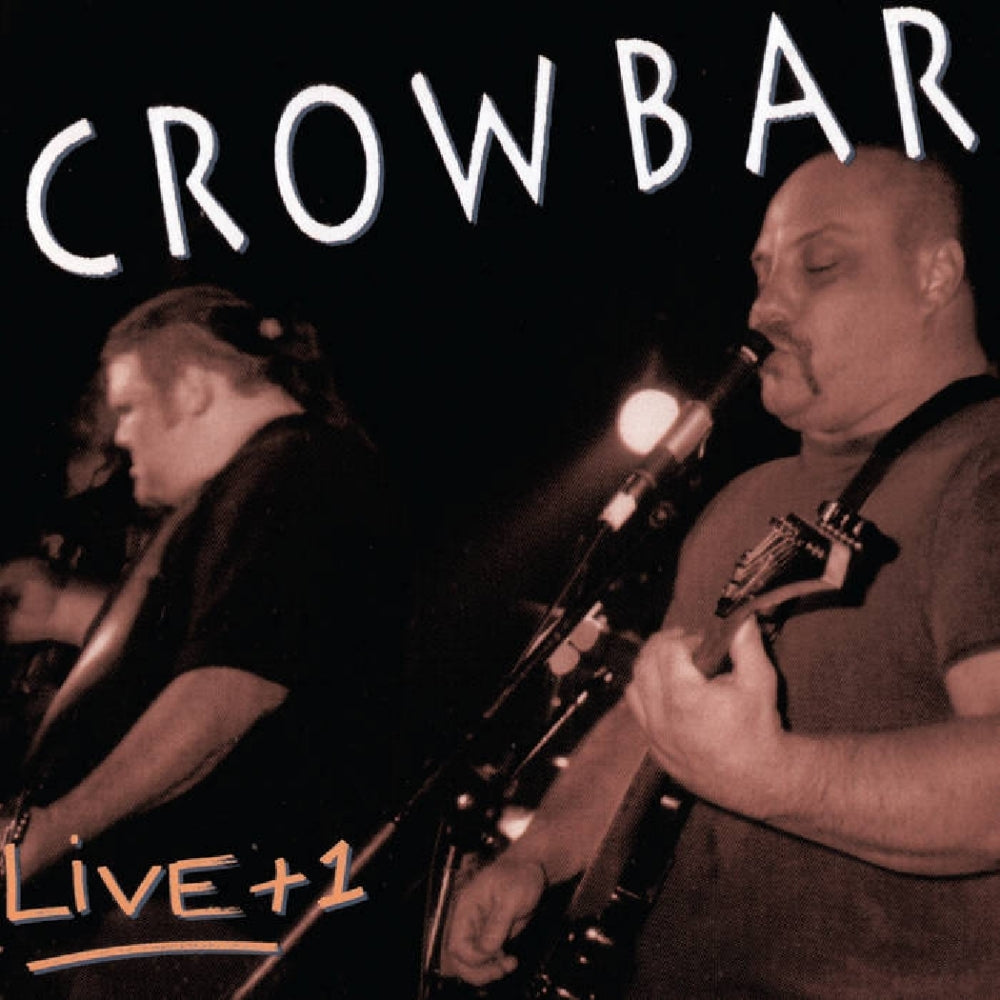 Crowbar - Live +1 - CD EP - Unknown