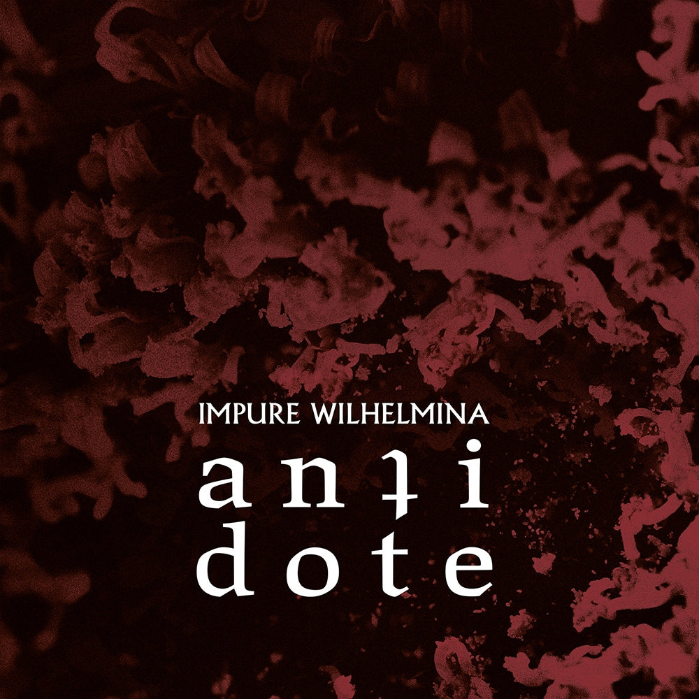Impure Wilhelmina - Antidote - CD DIGIBOOK - SEASON OF MIST - Image 4