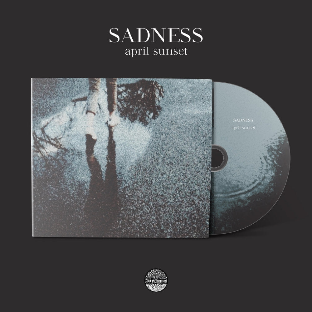 Sadness - April Sunset - CD - Flowing Downward