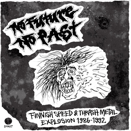 Various - No Future, No Past - Finnish Speed & Thrash Metal Explosion 1986-1992 - DOUBLE LP - Svart Records - Image 2