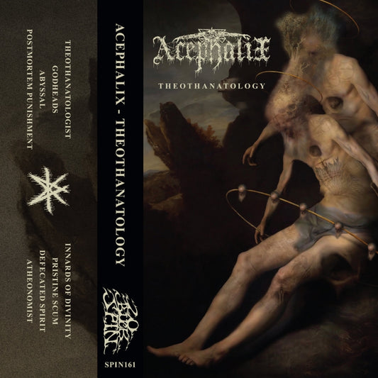 Acephalix - Theothanatology - TAPE - 20 Buck Spin