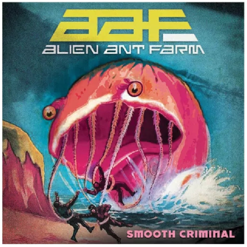 Alien Ant Farm - Smooth Criminal - 7 EP - Cleopatra Reords