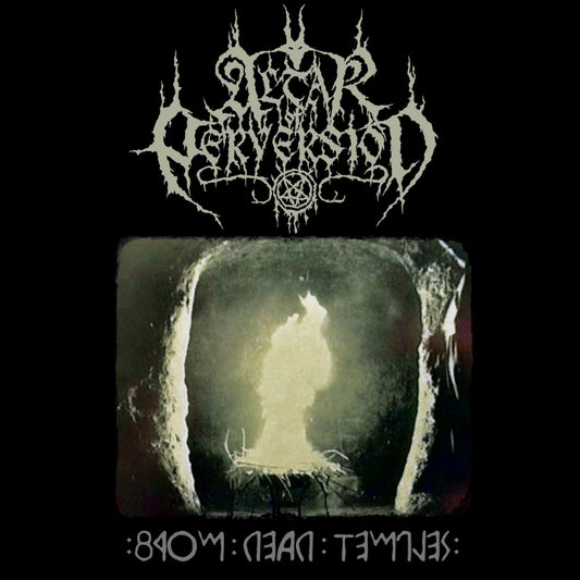 Altar Of Perversion - From Dead Temples - LP+7EP - AJNA