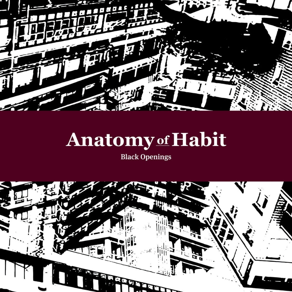 Anatomy of Habit - Black Openings - CD DIGIPAK - Anatomy of Habit