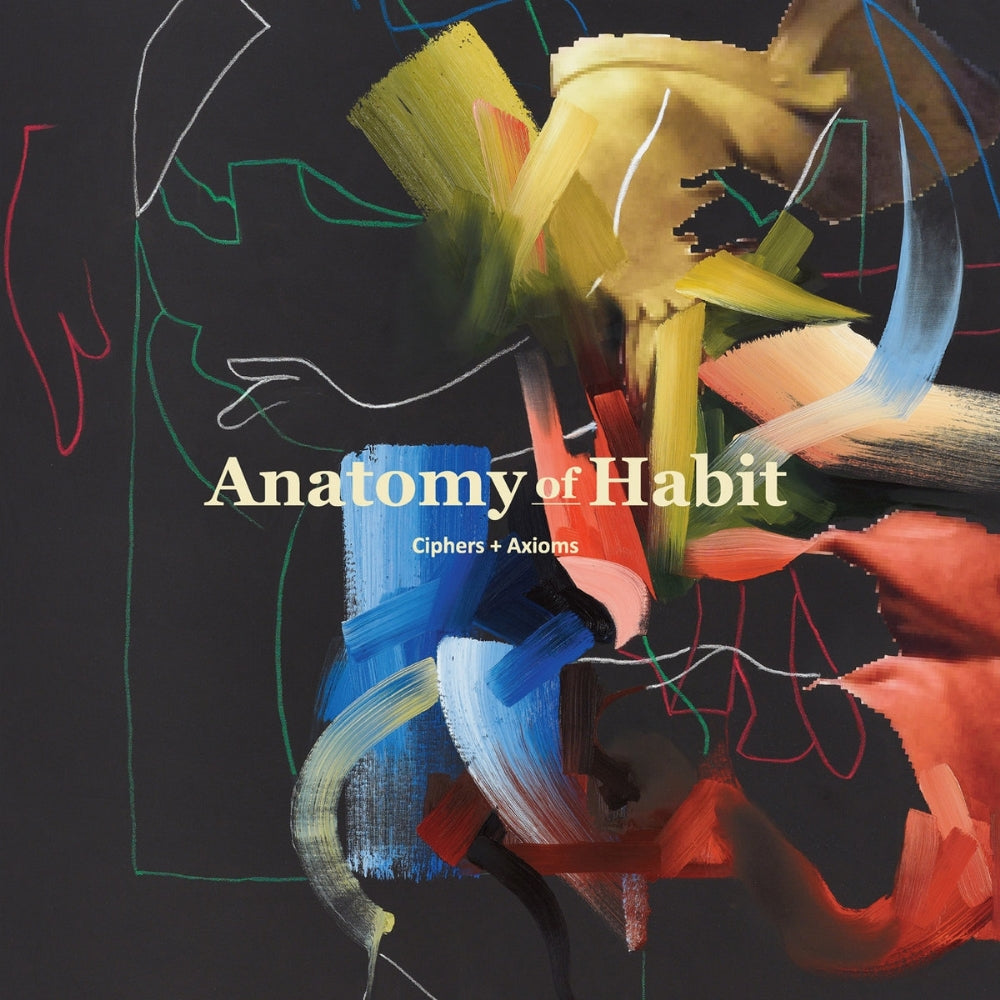 Anatomy of Habit - Ciphers + Axioms - LP - Relapse Records