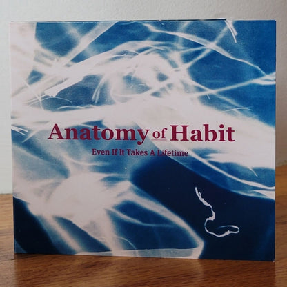 Anatomy of Habit - Even If It Takes a Lifetime - CD DIGIPAK - Anatomy of Habit