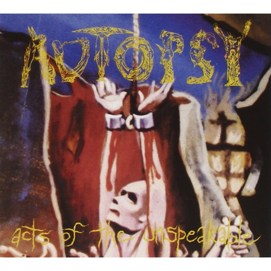 Autopsy - Acts of the Unspeakable - CD - PEACEVILLE RECORDS