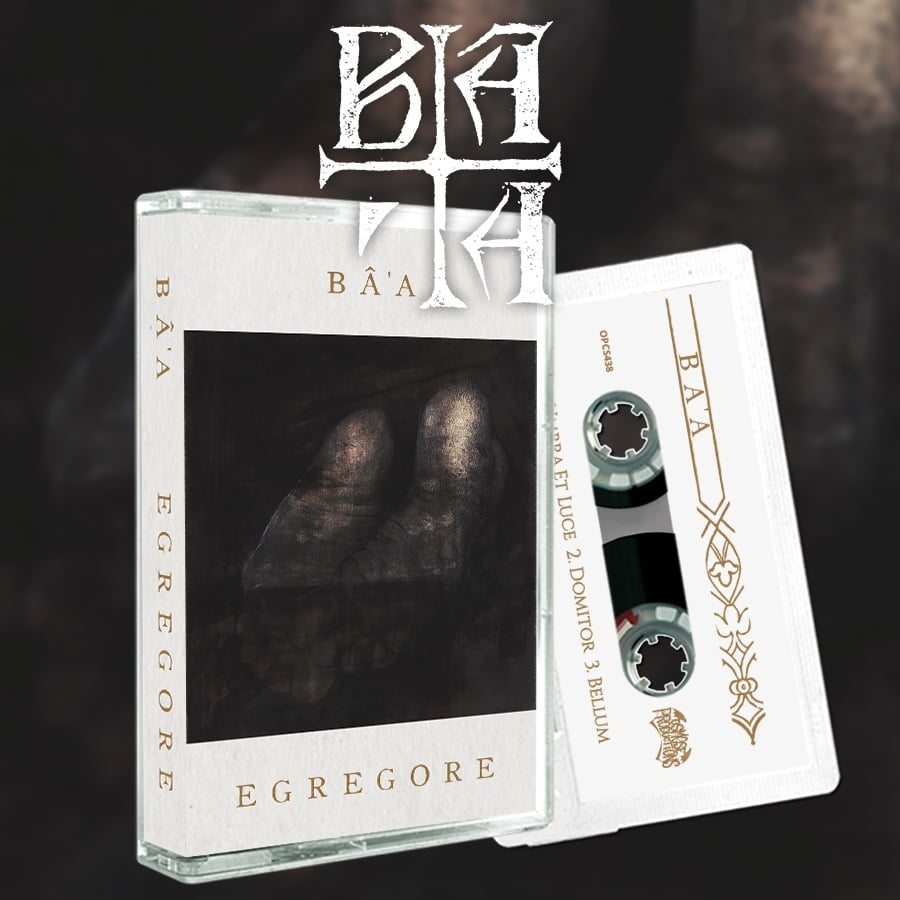 Ba'A - Egregore - TAPE - Osmose Productions
