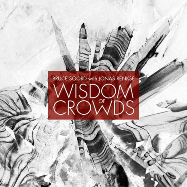 Bruce Soord & Jonas Renkse - Wisdom Of Crowds - CD - Kscope
