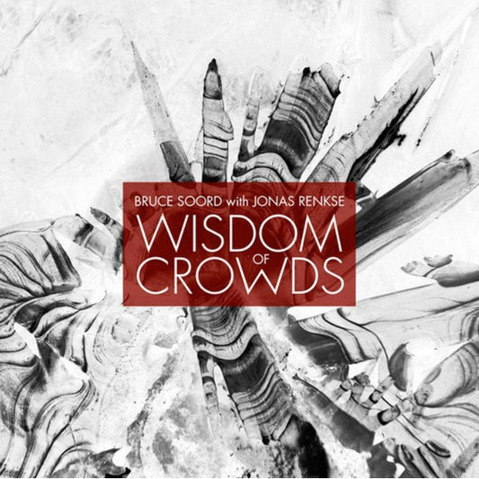 Bruce Soord & Jonas Renkse - Wisdom Of Crowds - CD - Kscope
