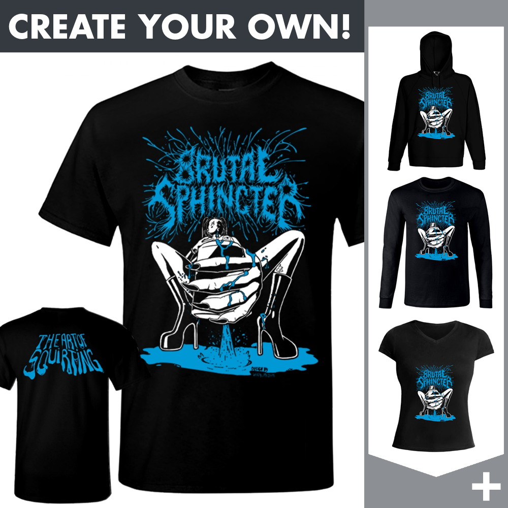 Brutal Sphincter - The Art Of Squirting - Merchandising