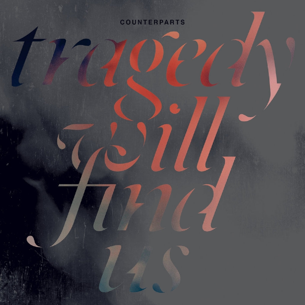 Counterparts - Tragedy Will Find Us - LP - Pure Noise Records