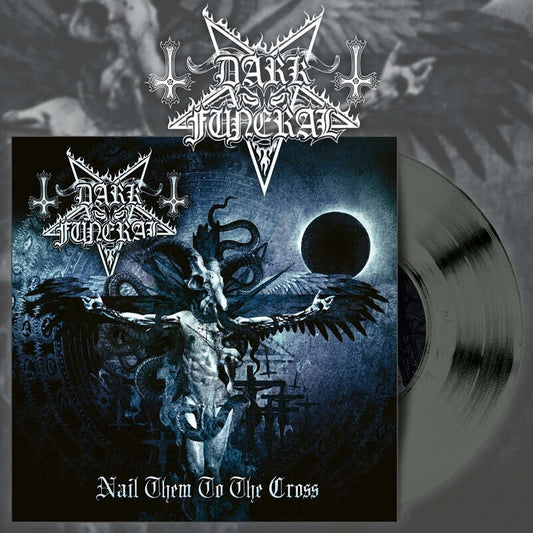 Dark Funeral - Nail them to the Cross - 7" Colored Vinyl - Osmose Productions