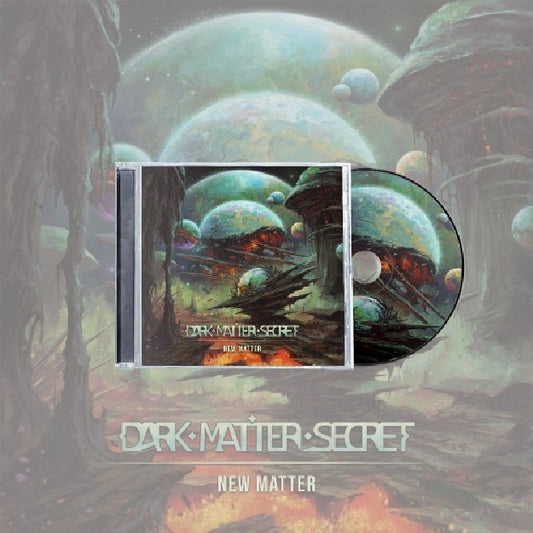 Dark Matter Secret - New Matter - CD - Artisan Era