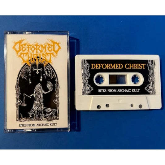 Deformed Christ - Rites from the Archaic Kult - TAPE - Iron Fortress Records