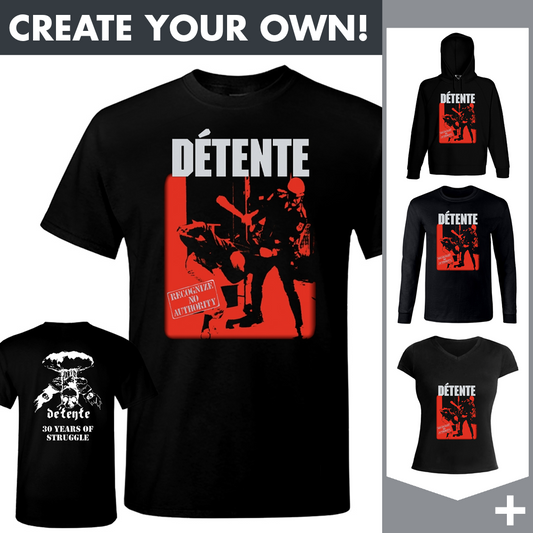 Detente - Recognize No Authority - Merchandising