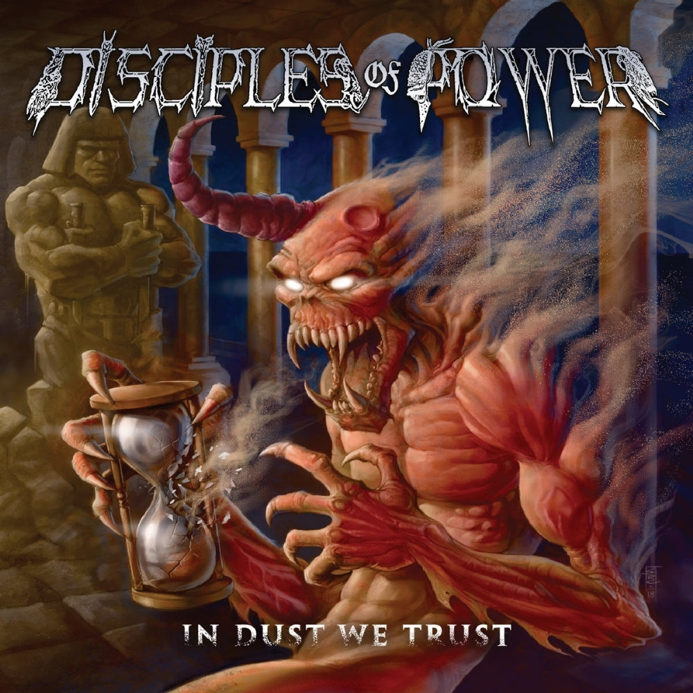 Disciples Of Power - In Dust We Trust - CD - Divebomb Records