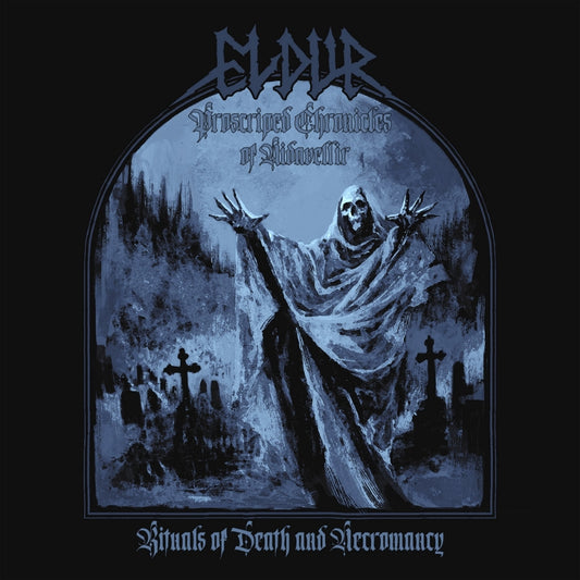 Eldur - Proscribed Chronicles Of Niðavellir: Rituals Of Death And Necromancy - CD - I, Voidhanger Records