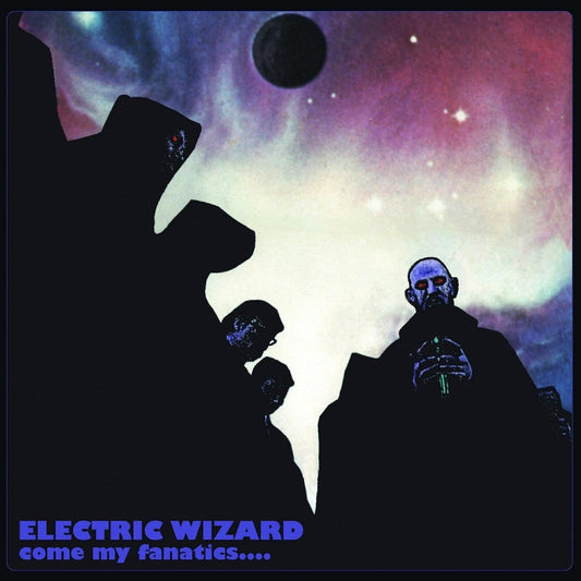 Electric Wizard - Come My Fanatics - CD - Rise Above