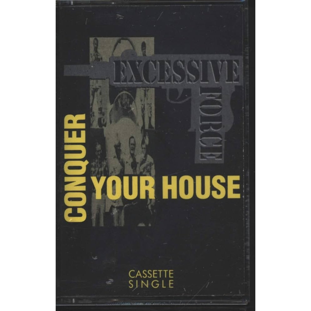 Excessive Force - Conquer Your House - TAPE - Imported
