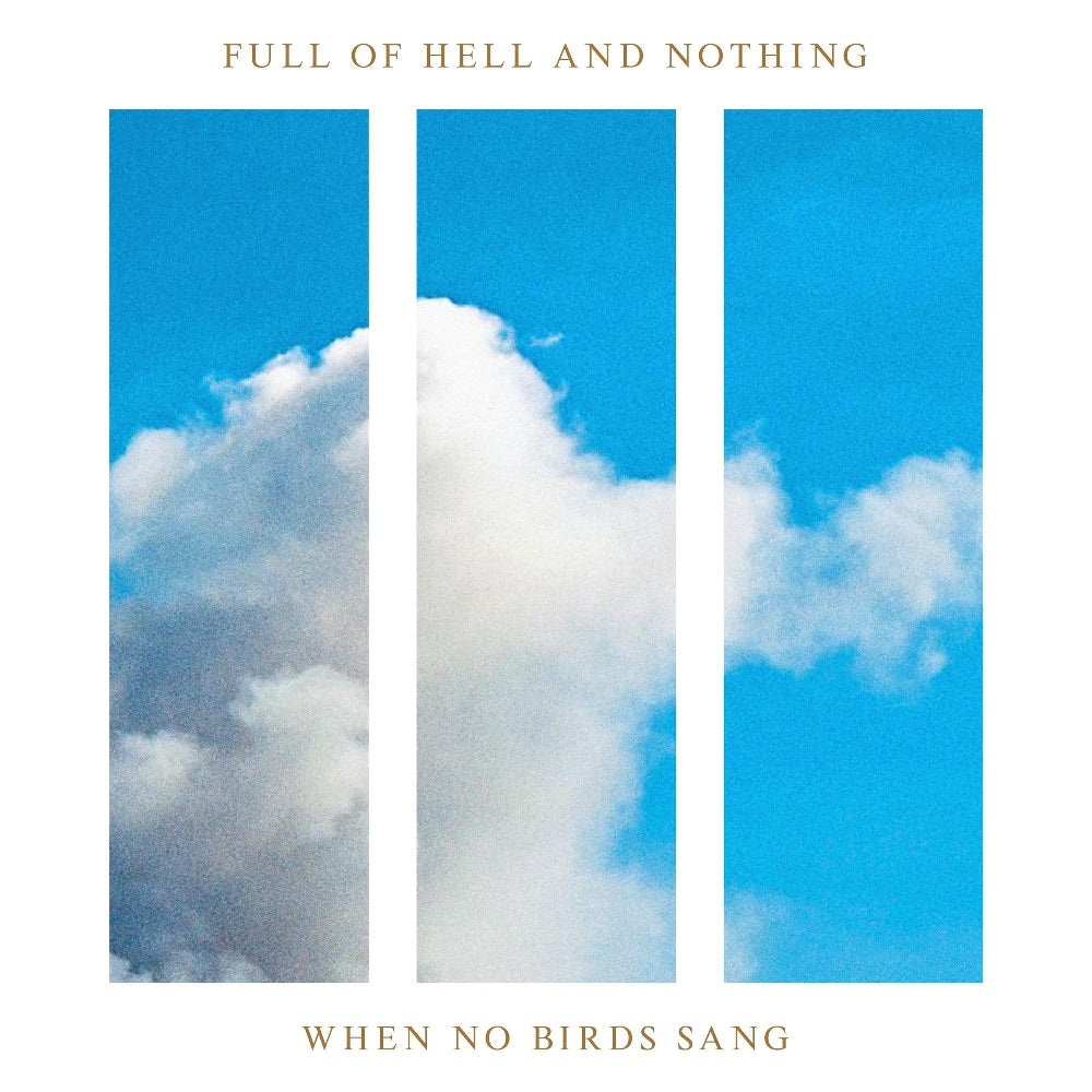 Full of Hell & Nothing - When No Birds Sang - CD - Closed Casket Activities