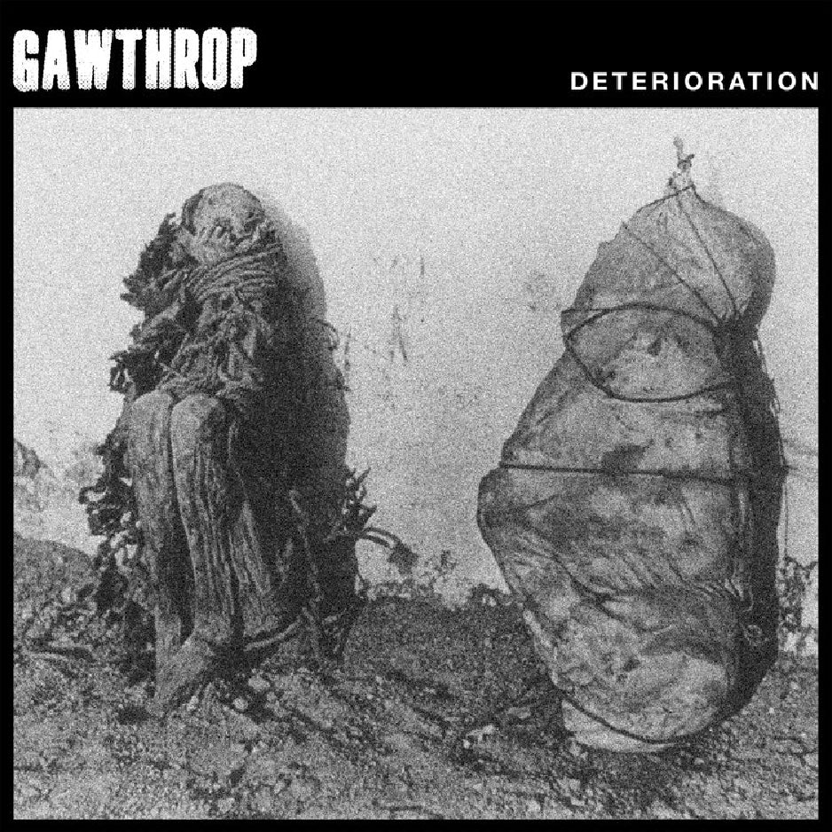 Gawthrop - Deterioration - LP - Sentient Ruin