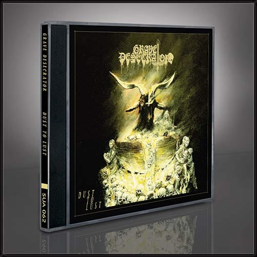 Grave Desecrator - Dust to Lust - CD - Underground Activists