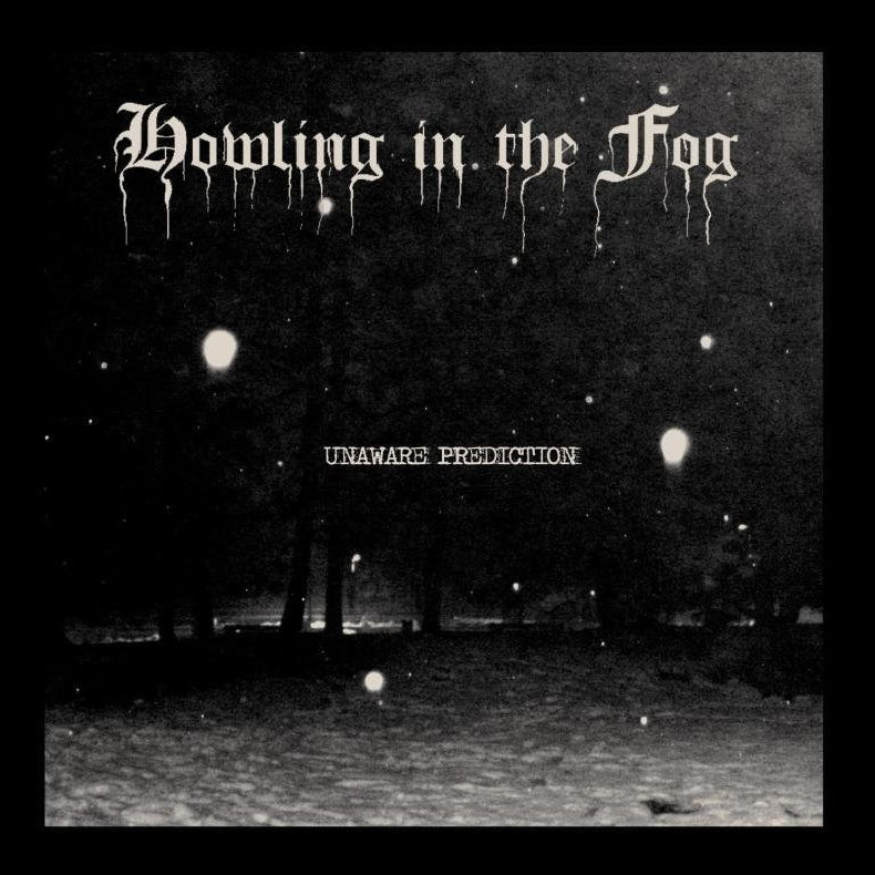 Howling in the Fog - Unaware Prediction - CD EP - Razed Soul