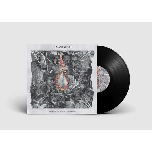 Human Failure - Crown on the Head of a King of Mud - 10" - Sentient Ruin