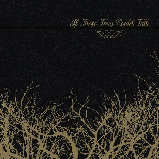 If These Trees Could Talk - If These Trees Could Talk - LP COLORED - Metal Blade Records