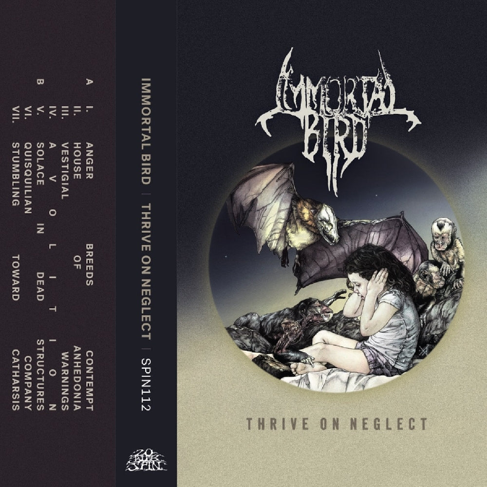 Immortal Bird - Thrive On Neglect - TAPE - 20 Buck Spin
