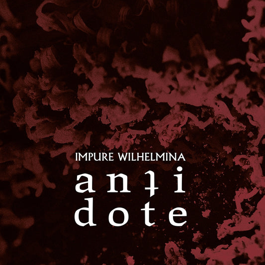 Impure Wilhelmina - Antidote - DOUBLE LP Gatefold - SEASON OF MIST - Image 2