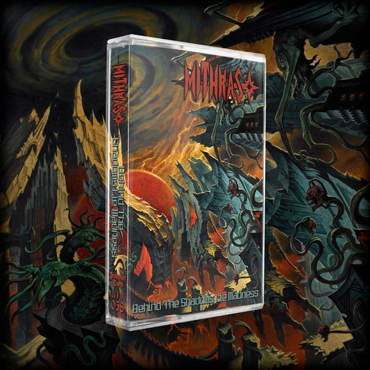 Mithras - Behind The Shadows Lie Madness - TAPE - Dissonant Tapes