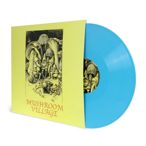 Mushroom Village - Mushroom Village - LP COLORED - Phantom Lure