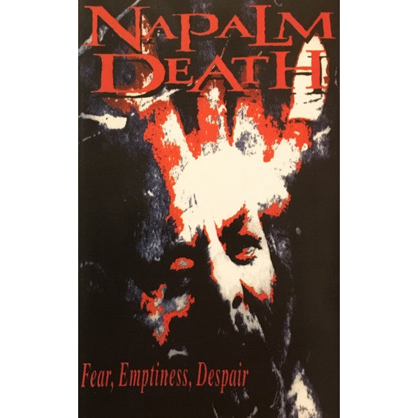 Napalm Death - Fear, Emptiness, Despair - TAPE - Imported