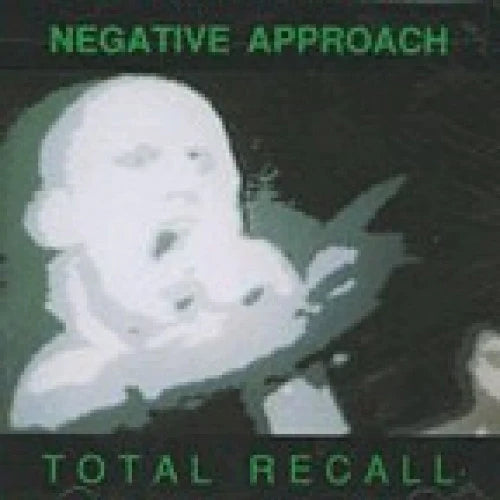 Negative Approach - Total Recall - CD - Touch And Go Records