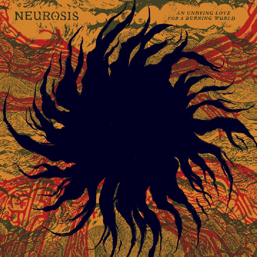 Neurosis - An Undying Love For A Burning World - CD - NEUROT REC