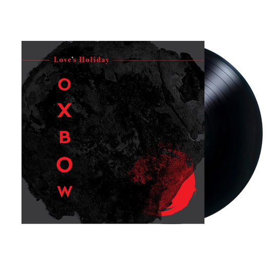 Oxbow - Love's Holiday - LP - Ipecac
