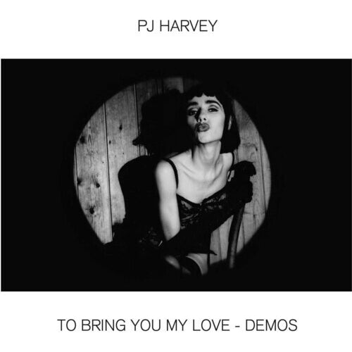 PJ Harvey - To Bring You My Love - demos - LP - Unknown