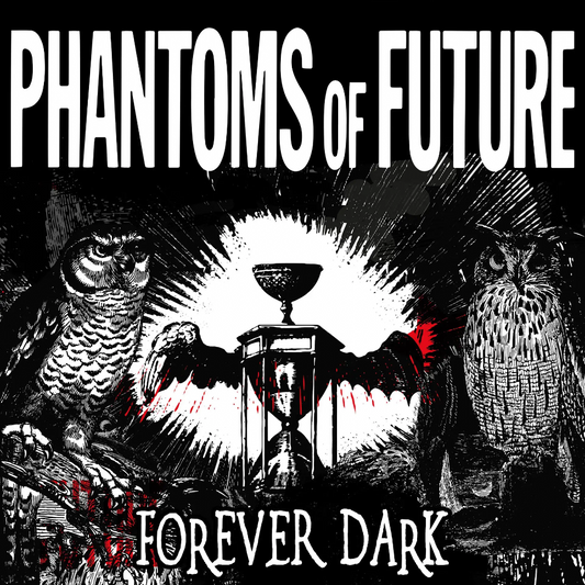 Phantoms of Future - Forever Dark - LP Gatefold - Massacre Records