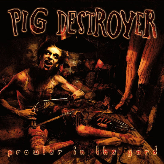 Pig Destroyer - Prowler in the Yard - LP COLORED - Relapse Records