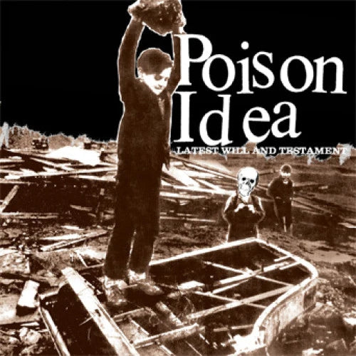 Poison Idea - Latest Will and Testament - LP - TKO Records