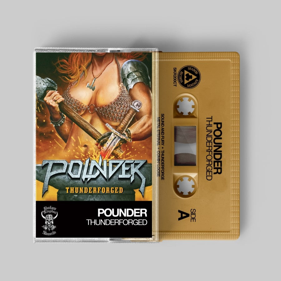 Pounder - Thunderforged - TAPE - Shadow Kingdom