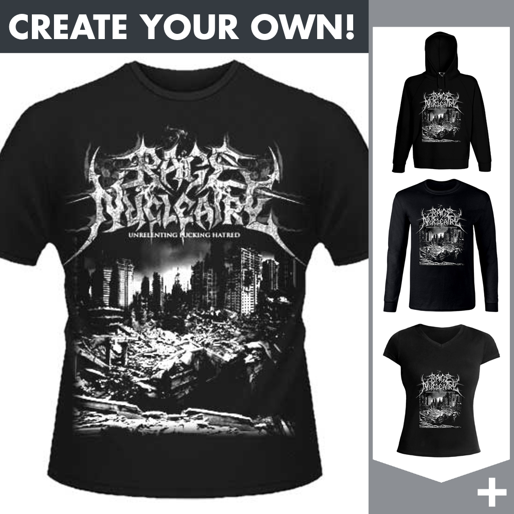 Rage Nucléaire - Unrelenting Fucking Hatred - Merchandising