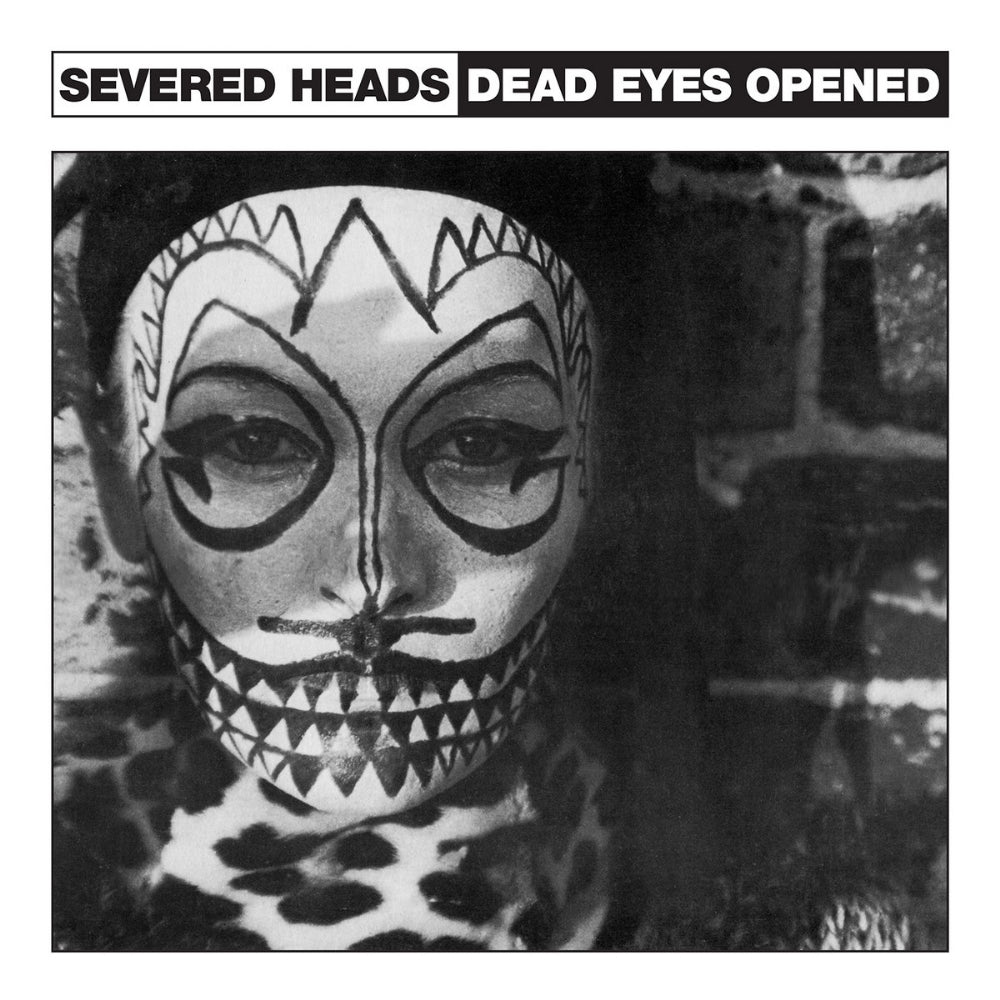 Severed Heads - Dead Eyes Opened - Mini LP - Dark Entries