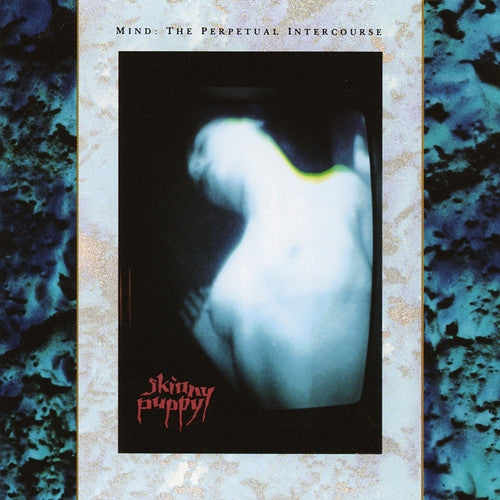 Skinny Puppy - Mind: The Perpetual Intercourse - LP - Imported