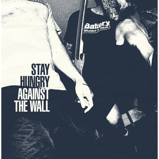 Stay Hungry - Against The Wall - LP - Get This Right