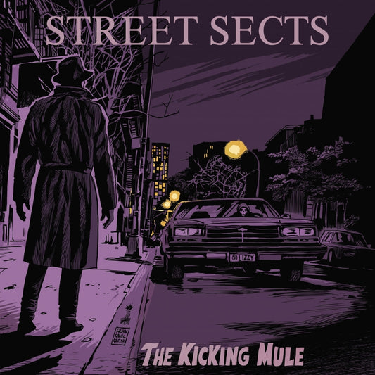 Street Sects - The Kicking Mule - LP - The Flenser