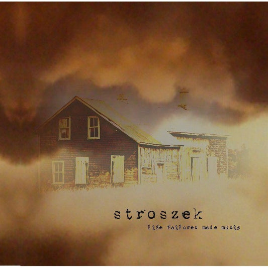 Stroszek - Life Failures Made Music - CD DIGIPAK - God Is Myth Records